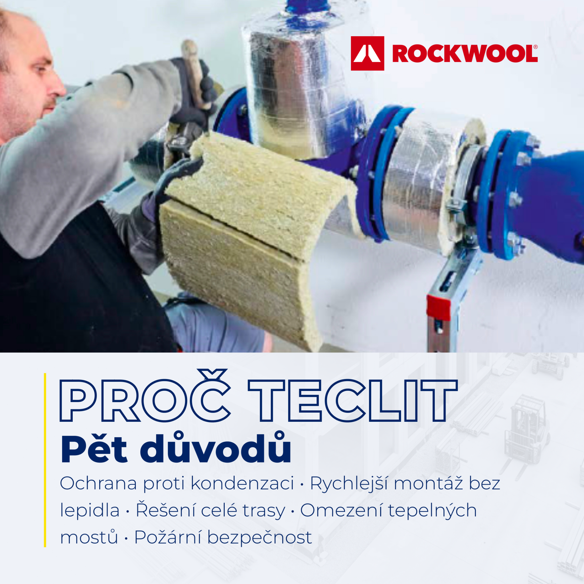 Pět důvodů pro systém TECLIT: ochrana proti kondenzaci, rychlejší montáž, řešení celé trasy, omezení tepelných mostů a požární bezpečnost